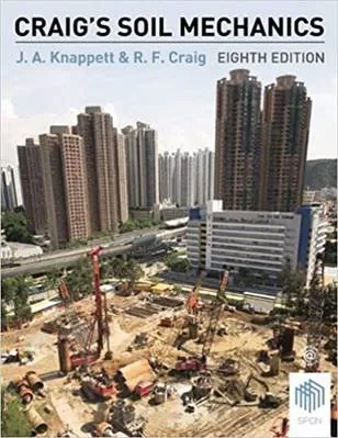 Craig's Soil Mechanics - J. A. Knappett & R. F. Craig