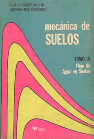 MECANICA DE SUELOS TOMO III JUARES BADILLO