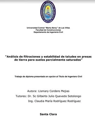 ANÁLISIS DE FILTRACIONES Y ESTABILIDAD DE TALUDES EN PRESAS DE TIERRA PARA SUELOS PARCIALMENTE SATURADOS