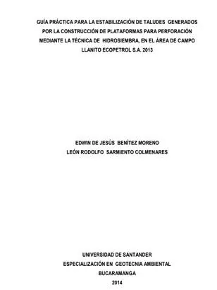 GUÍA PRÁCTICA PARA LA ESTABILIZACIÓN DE TALUDES GENERADOS POR LA CONSTRUCCIÓN DE PLATAFORMAS