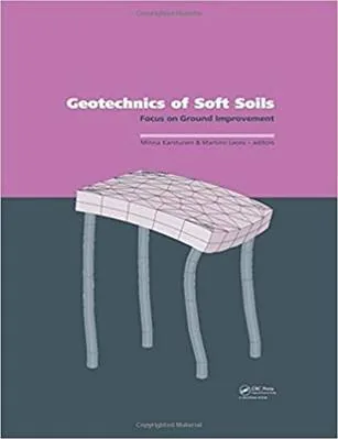 Geotechnics of Soft Soil Focus on Ground Improvement - Minna Kartsunene & Martino Leoni