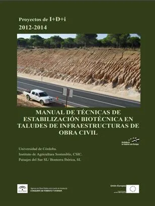 MANUAL DE TÉCNICAS DE ESTABILIZACIÓN BIOTÉCNICA EN TALUDES DE INFRAESTRUCTURAS DE OBRA CIVIL