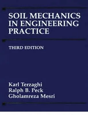 Soil Mechanichs in Engineering Practice - Karl Terzaghi, Ralph B. Peck & Gholamreza Mesri